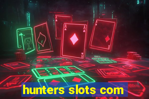 hunters slots com